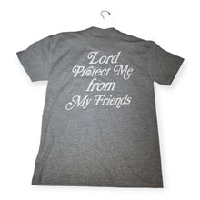Load image into Gallery viewer, Lord Protect Me From My Friends T-Shirt