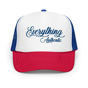 Everything Authentic Foam trucker hat