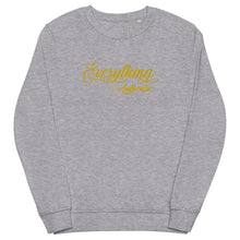 Load image into Gallery viewer, Everything Authentic organic sweatshirt